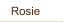 Rosie